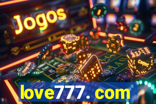 love777. com